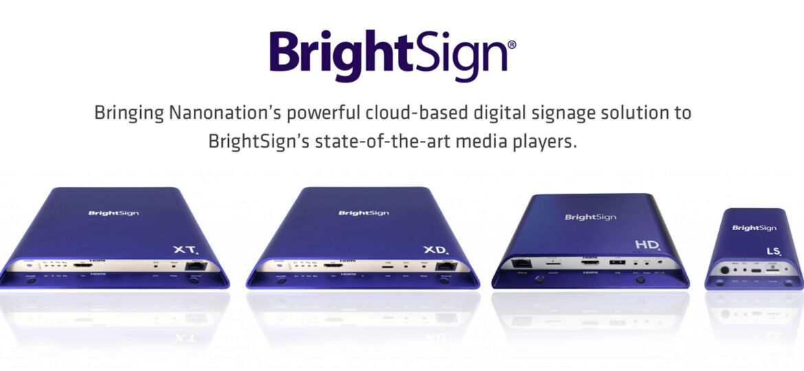 Nanonation is named an approved BrightSign BSN.cloud Integrated Partner